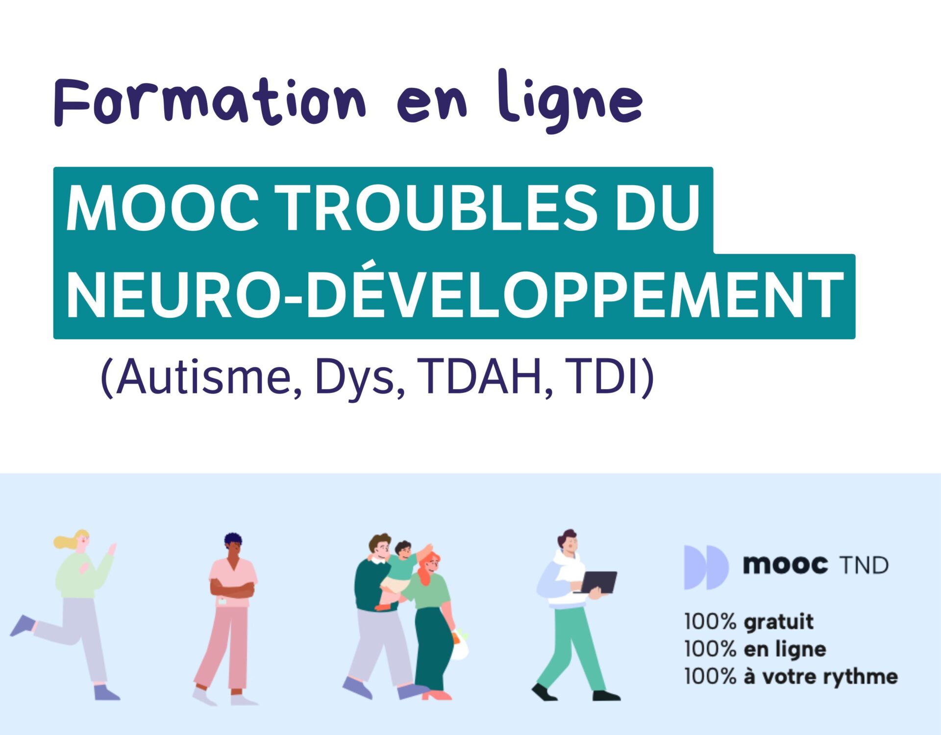 Mieux comprendre les Troubles du Neuro-Développement : une formation gratuite, en ligne et accessible à tous
