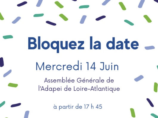 Réservez votre soirée : c’est bientôt l’Assemblée Générale de l’Adapei
