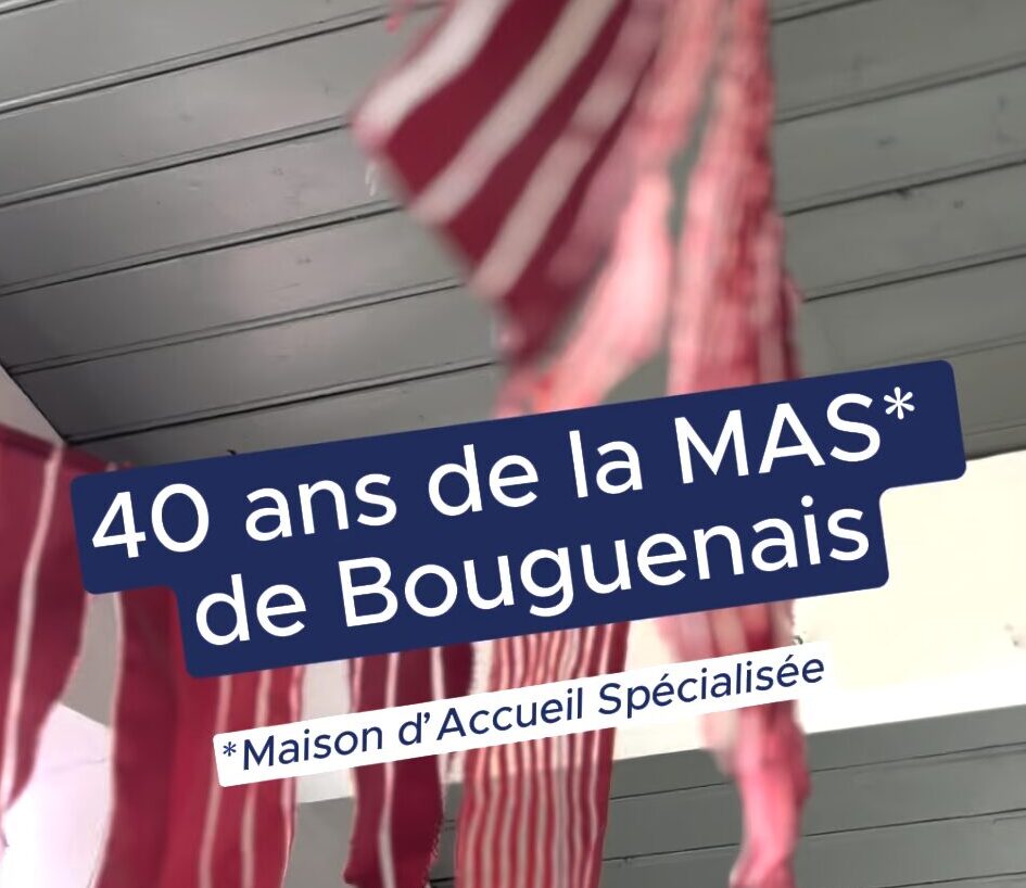 Les 40 ans de la MAS de Bouguenais : une fête placée sous le signe du partage 