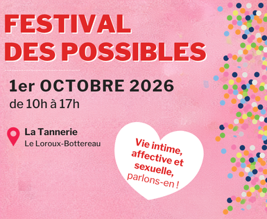 Festival des Possibles : une journée pour parler de vie intime, affective et sexuelle