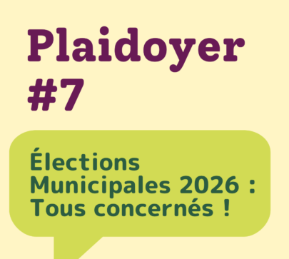 Plaidoyer #7 Adapeila – Élections Municipales 2026 : tous concernés
