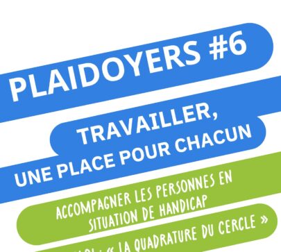 Plaidoyer #6 Adapeila – Accompagner les personnes en situation de handicap dans l’emploi
