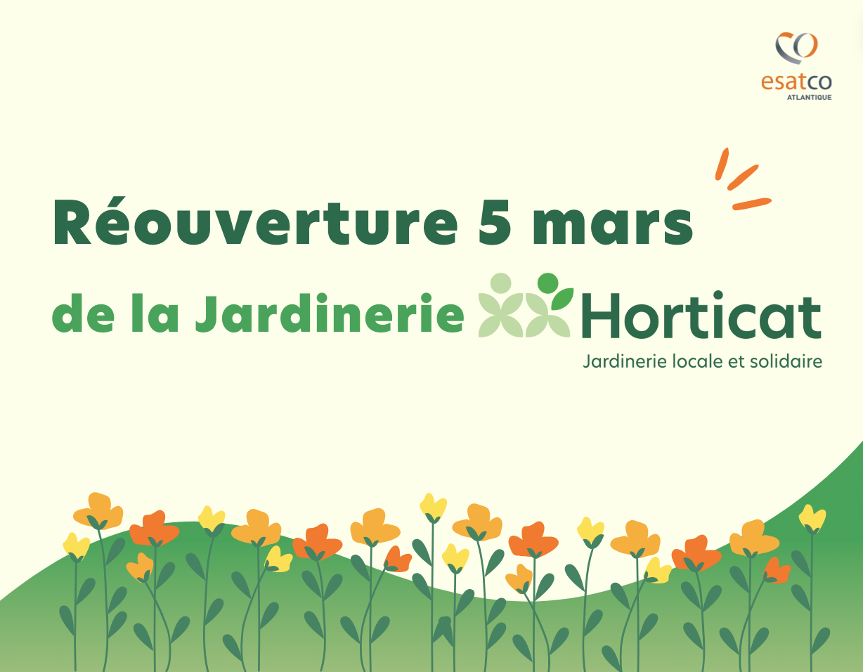 HORTICAT, la Jardinerie locale et solidaire a réouvert ses portes ce 5 mars ! 