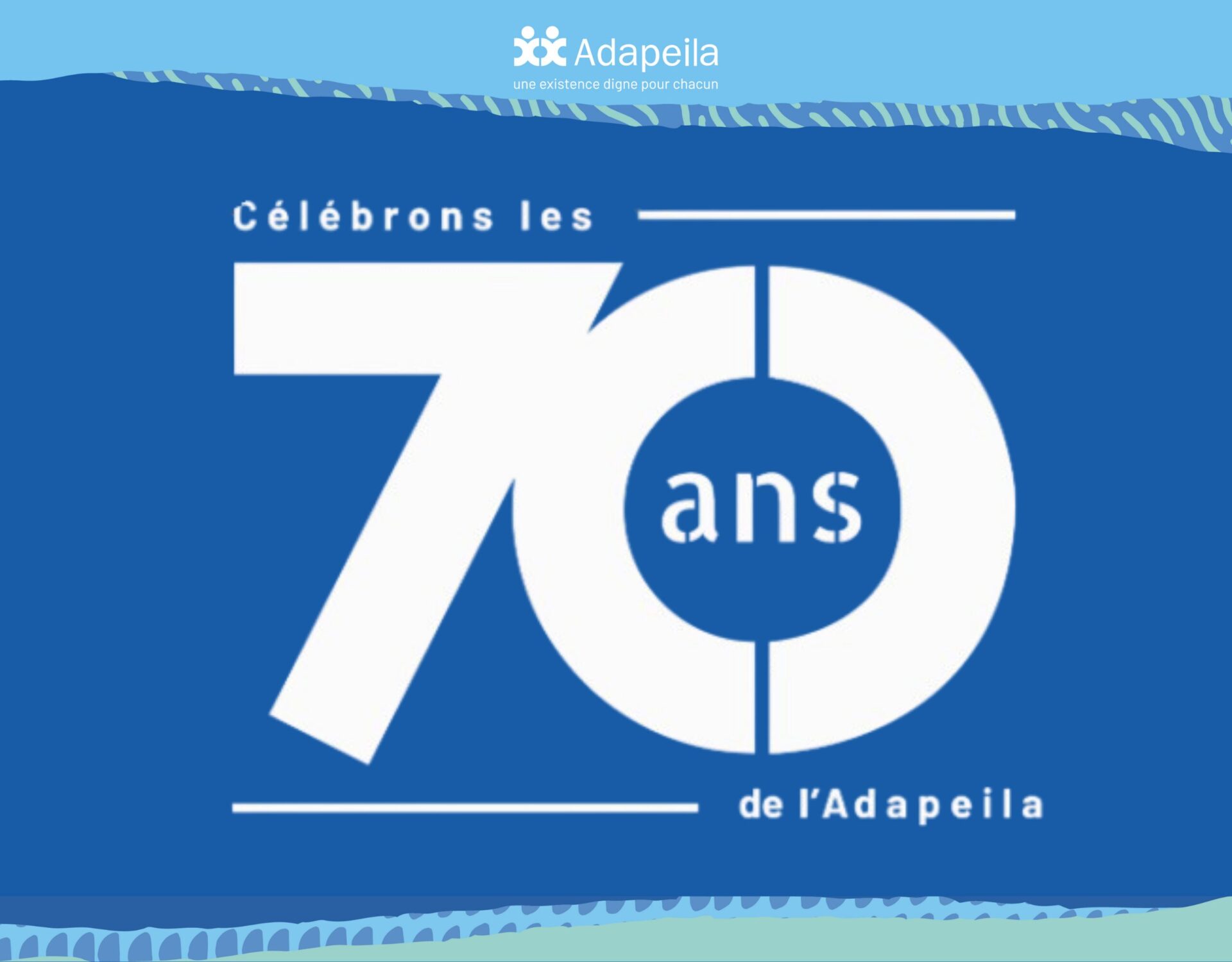 L’Adapeila fête ses 70 ans : une journée d’engagement, de fête et de rencontres ouverte à toutes et tous !