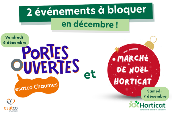 Deux événements à ne pas manquer à esatco Chaumes et à la jardinerie solidaire Horticat : Portes Ouvertes et Marché de Noël solidaire !